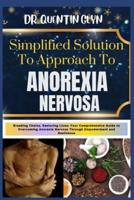 Simplified Solution Approach To ANOREXIA NERVOSA