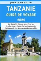 Tanzanie Guide De Voyage 2024