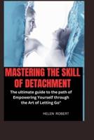 Mastering the Skill of Detachment