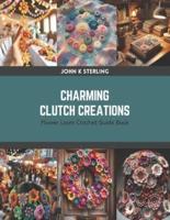 Charming Clutch Creations