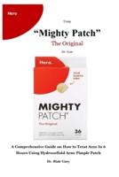 Using "Mighty Patches" The Original for Acne