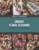 Crochet Floral Elegance