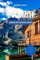 Dolomiti Guida Di Viaggio 2024