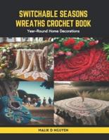 Switchable Seasons Wreaths Crochet Book