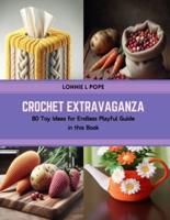Crochet Extravaganza