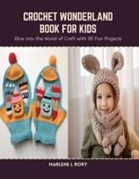 Crochet Wonderland Book for Kids