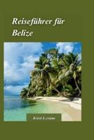 Belize Reiseführer 2024