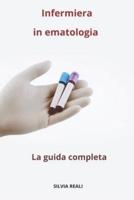 Infermiera in Ematologia - La Guida Completa