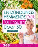 Entzündungshemmende Diät Für Frauen Über 50