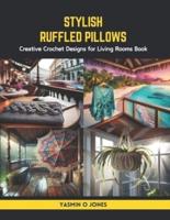 Stylish Ruffled Pillows