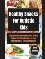 Healthy Snacks For Autistic Kids