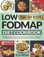 Low FODMAP Diet Cookbook - From Pain to Gain