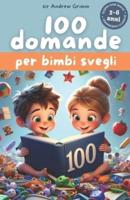 100 Domande Per Bimbi Svegli