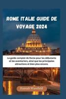 Rome Italie Guide De Voyage 2024