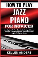 How to Play Jazz Piano for Novices