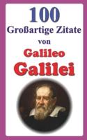 100 Großartige Zitate Von Galileo Galilei