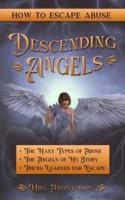 Descending Angels, How to Escape Abuse