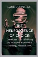 The Neuroscience of Choice