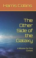 The Other Side of the Galaxy