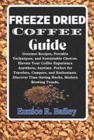 Freeze Dried Coffee Guide