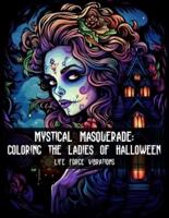 Mystical Masquerade
