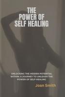 The Power of Self Healing