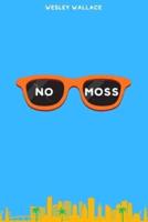 No Moss