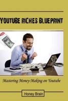 YouTube Riches Blueprint