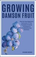 Growing Damson Fruit