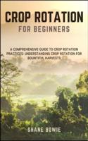 Crop Rotation for Beginners