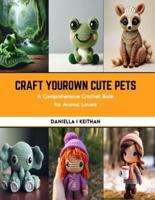 Craft Your Own Cute Pets