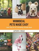 Whimsical Pets Made Easy
