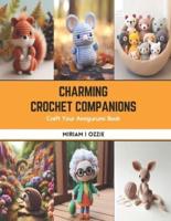 Charming Crochet Companions