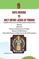 9 Days Novena to Holy Infant Jesus of Prague