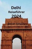 Delhi Reiseführer 2024
