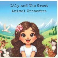 Lily and The Great Animal Orchestra