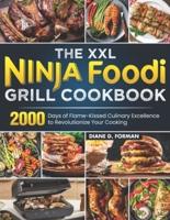 The XXL Ninja Foodi Grill Cookbook