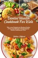 Dental Health Cookbook For Kids