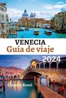 Guía De Viaje De VENECIA 2024