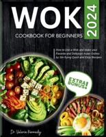 Wok Cookbook for Beginners 2024