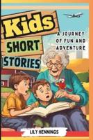 Kids Short Stories A Journey of Fun and Adventure