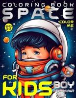 Space Coloring Book for Kids - Boy Astronaut - Color Me