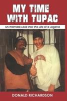 My Time With Tupac