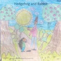 Hedgehog and Rabbit