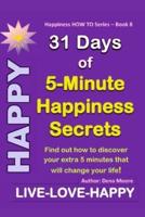 31 Days of 5-Minute Happiness Secrets