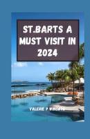 Saint Barts a Must Visit in 2024
