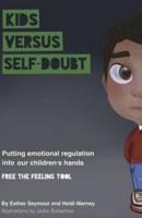 Kids Versus Self-Doubt