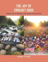 The Joy of Crochet Dogs