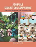 Adorable Crochet Dog Companions