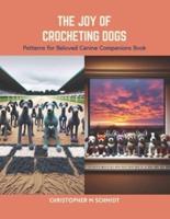 The Joy of Crocheting Dogs